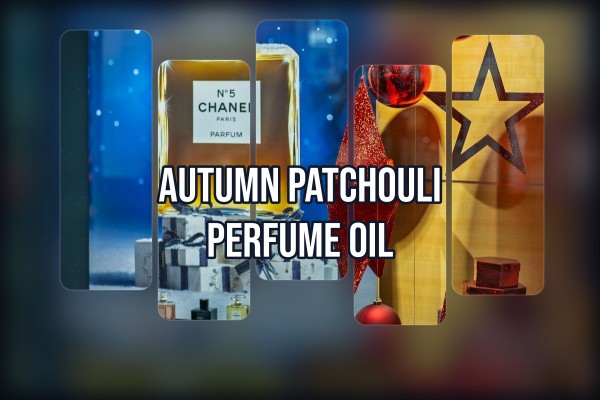 autumn patchouli perfume oil