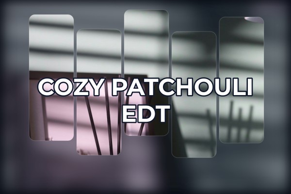 cozy patchouli edt