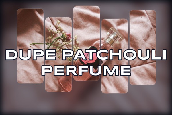 dupe patchouli perfume