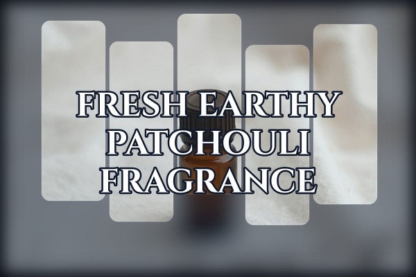 fresh earthy patchouli fragrance