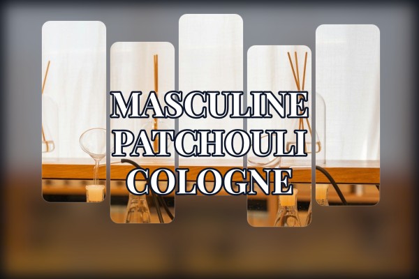 masculine patchouli cologne