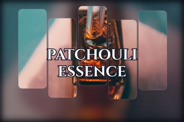 patchouli essence