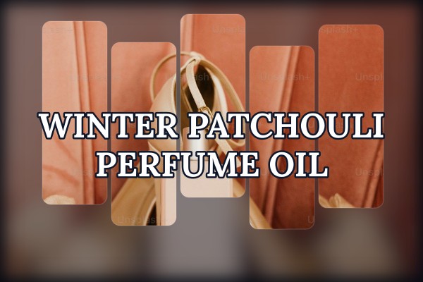 winter patchouli perfume oil