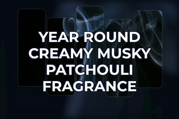 year-round creamy musky patchouli fragrance